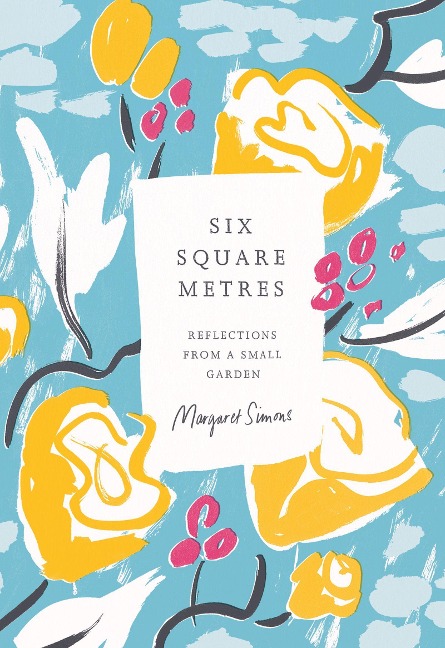 Six Square Metres - Margaret Simons