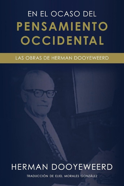 En el ocaso del pensamiento occidental - Herman Dooyeweerd