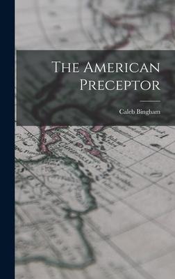 The American Preceptor - Caleb Bingham