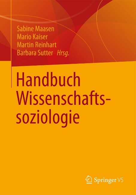 Handbuch Wissenschaftssoziologie - 