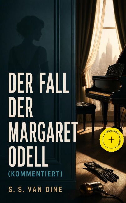 Der Fall der Margaret Odell (Kommentiert) - S. S. Van Dine