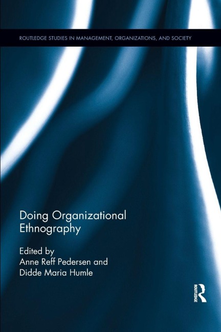 Doing Organizational Ethnography - 