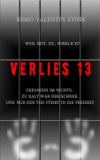 Cover-Bild zum Titel 'Verlies 13' von 'Remo Valentin Zynik'