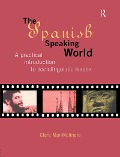Cover-Bild zum Titel 'The Spanish-Speaking World' von 'Clare Mar-Molinero'