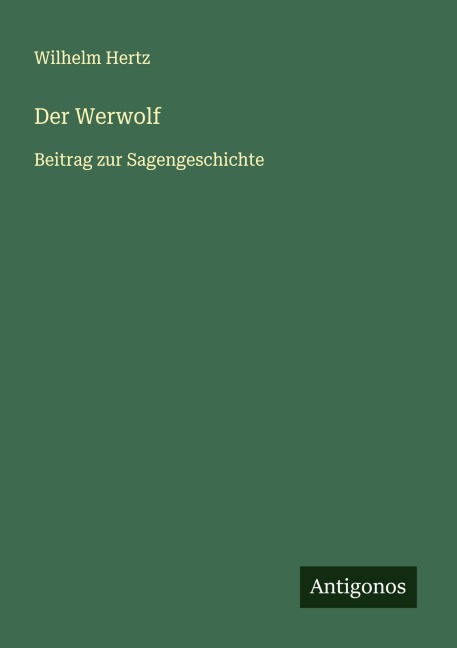 Der Werwolf - Wilhelm Hertz