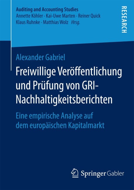 Freiwillige Veröffentlichung und Prüfung von GRI-Nachhaltigkeitsberichten - Alexander Gabriel