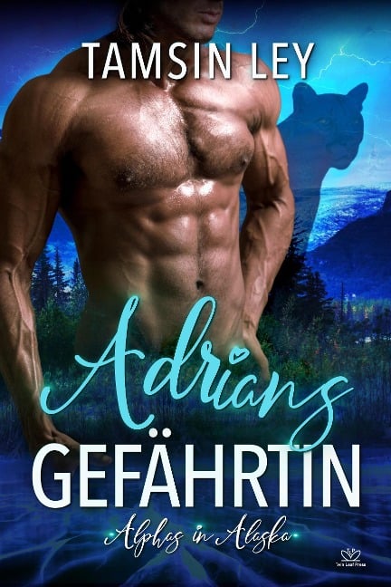 Adrians Gefährtin (Alphas in Alaska, #1) - Tamsin Ley