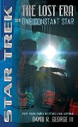 Cover-Bild zum Titel 'Star Trek: The Lost Era: One Constant Star' von 'David R. George III'