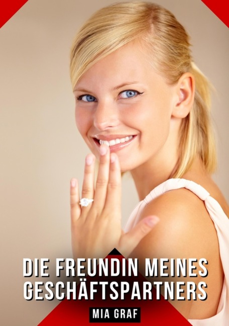 Die Freundin meines Geschäftspartners - Mia Graf