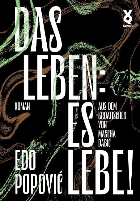 Das Leben: es lebe! - Edo Popovic