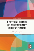 Cover-Bild zum Titel 'A Critical History of Contemporary Chinese Fiction' von 'Cheng Guangwei'