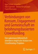 Cover-Bild zum Titel 'Verbindungen von Konsum, Engagement und Gemeinschaft im belohnungsbasierten Crowdfunding' von 'Ingo Schulz-Schaeffer, Frank Kleemann, Dennis Kirschsieper, Eltje Gajewski'