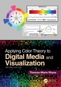 Cover-Bild zum Titel 'Applying Color Theory to Digital Media and Visualization' von 'Theresa-Marie Rhyne'