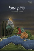 Cover-Bild zum Titel 'Lone Pine' von 'Siddhartha Menon'