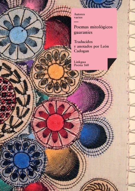 Poemas mitológicos guaraníes - Autores Varios