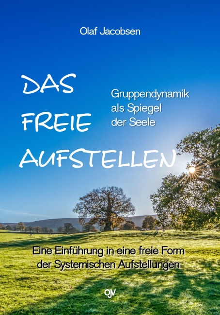 Das freie Aufstellen - Olaf Jacobsen