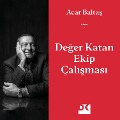 De¿er Katan Ekip Çal¿¿mas¿ - Acar Balta¿