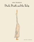 Cover-Bild zum Titel 'Duck, Death and the Tulip' von 'Wolf Erlbruch'