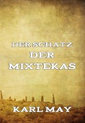 Cover-Bild zum Titel 'Der Schatz der Mixtekas' von 'Karl May'
