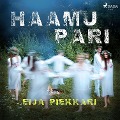 Cover-Bild zum Titel 'Haamupari' von 'Eija Piekkari'