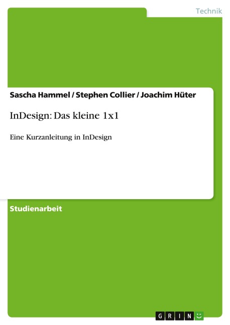 InDesign: Das kleine 1x1 - Sascha Hammel, Stephen Collier, Joachim Hüter