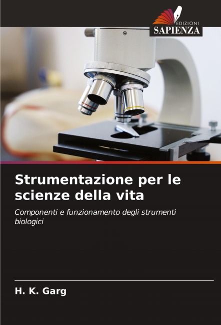 Strumentazione per le scienze della vita - H. K. Garg