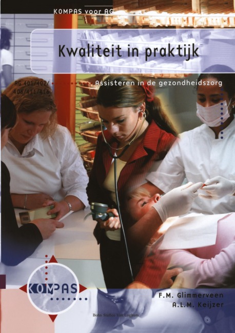 Kwaliteit in praktijk - A. L. M. Keijzer, F. Glimmerveen