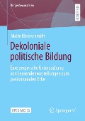 Dekoloniale politische Bildung - Malte Kleinschmidt