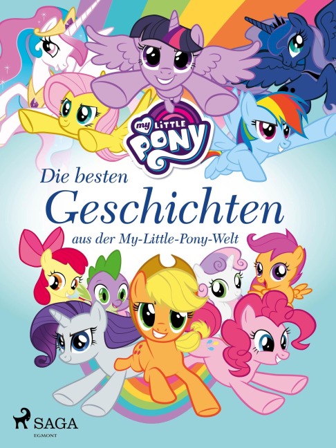 My Little Pony - Die besten Geschichten aus der My-Little-Pony-Welt - Diverse