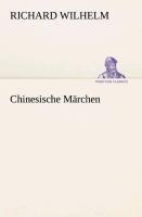 Chinesische Märchen - Richard Wilhelm