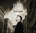Mr.Love & Justice - Billy Bragg
