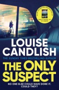 Cover-Bild zum Titel 'The Only Suspect' von 'Louise Candlish'