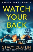 Cover-Bild zum Titel 'Watch Your Back (Ariana Jones, #1)' von 'Stacy Claflin'