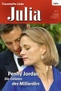 Die Geliebte des Milliardärs - 1. Teil der Miniserie "Jet Set Wives" - Penny Jordan