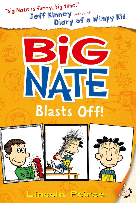 Big Nate 08. Big Nate Blasts Off - Lincoln Peirce