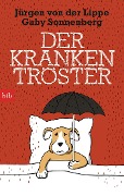 Cover-Bild zum Titel 'Der Krankentröster' von 'Jürgen von der Lippe, Gaby Sonnenberg'