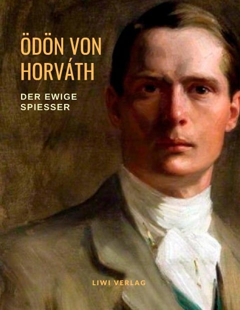 Der ewige Spießer - Ödön Von Horváth