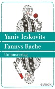 Cover-Bild zum Titel 'Fannys Rache' von 'Yaniv Iczkovits'