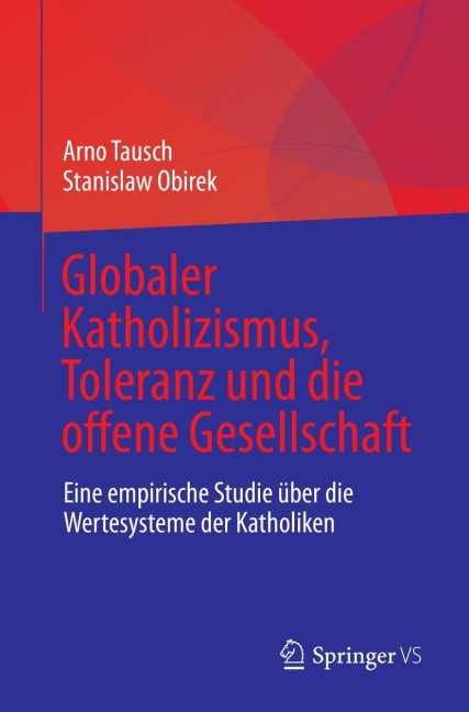 Globaler Katholizismus, Toleranz und die offene Gesellschaft - Stanislaw Obirek, Arno Tausch