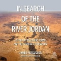 In Search of the River Jordan - James Fergusson