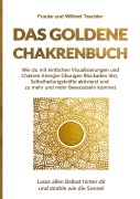 Cover-Bild zum Titel 'Das goldene Chakrenbuch' von 'Frauke Teschler, Wilfried Teschler'