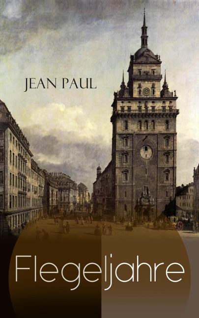 Flegeljahre - Jean Paul