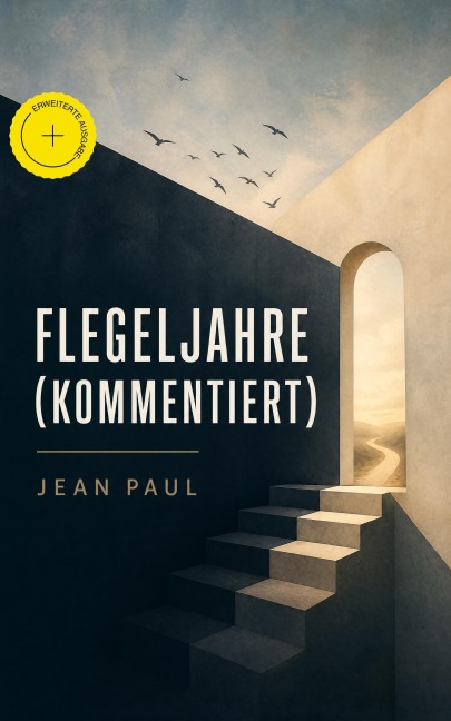 Flegeljahre (Kommentiert) - Jean Paul