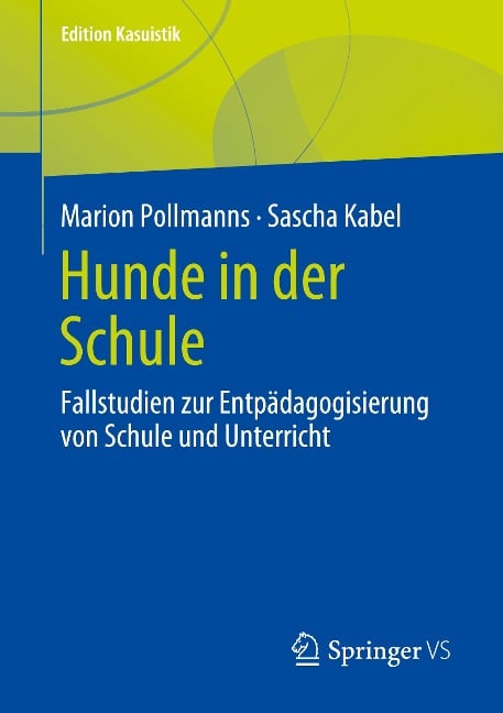 Hunde in der Schule - Sascha Kabel, Marion Pollmanns