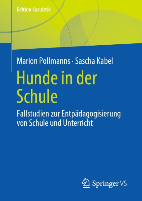 Hunde in der Schule - Sascha Kabel, Marion Pollmanns