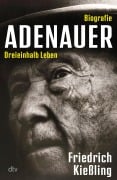 Cover-Bild zum Titel 'Adenauer' von 'Friedrich Kießling'