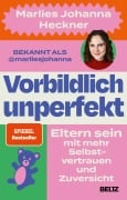 Cover-Bild zum Titel 'Vorbildlich unperfekt' von 'Marlies Johanna Heckner'