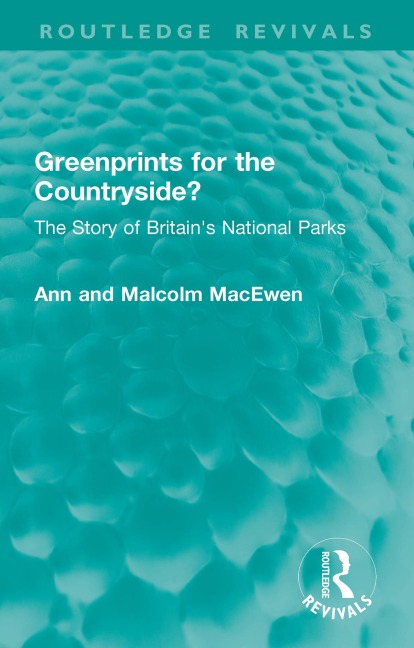 Greenprints for the Countryside? - Ann Macewen, Malcolm Macewen