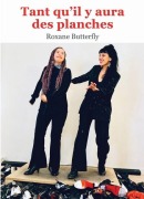 Cover-Bild zum Titel 'Tant qu'il y aura des planches' von 'Roxane Butterfly'