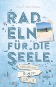 Cover-Bild zum Titel 'Rügen. Mit Hiddensee. Radeln für die Seele' von 'Janet Lindemann'